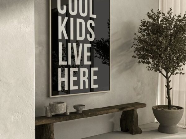Cool kids live here 32x46 inches frame
